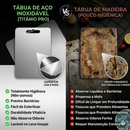 Tábua Titanium Pro™ em Aço Inox 304 — Antibacteriana, Dupla Face e Livre de Microplásticos